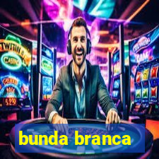 bunda branca